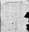 Scarborough Evening News Saturday 28 January 1899 Page 1