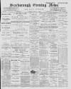 Scarborough Evening News Monday 13 February 1899 Page 1