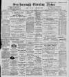 Scarborough Evening News Saturday 08 April 1899 Page 1