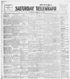 Saturday Telegraph (Grimsby) Saturday 03 February 1906 Page 1
