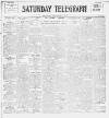 Saturday Telegraph (Grimsby) Saturday 09 February 1907 Page 1