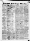 Liverpool Saturday's Advertiser Saturday 14 October 1826 Page 1