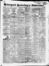 Liverpool Saturday's Advertiser Saturday 25 November 1826 Page 1