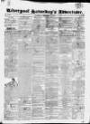 Liverpool Saturday's Advertiser Saturday 09 December 1826 Page 1