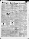 Liverpool Saturday's Advertiser Saturday 24 March 1827 Page 1