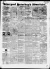 Liverpool Saturday's Advertiser Saturday 19 May 1827 Page 1