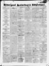 Liverpool Saturday's Advertiser Saturday 21 July 1827 Page 1