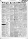 Liverpool Saturday's Advertiser Saturday 20 October 1827 Page 1