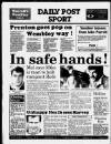 Liverpool Daily Post Tuesday 08 March 1988 Page 32