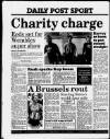 Liverpool Daily Post Saturday 20 August 1988 Page 36