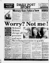 Liverpool Daily Post Wednesday 08 March 1989 Page 48