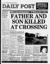 Liverpool Daily Post Saturday 25 March 1989 Page 1
