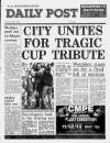 Liverpool Daily Post Monday 08 May 1989 Page 1