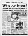 Liverpool Daily Post Friday 26 May 1989 Page 40