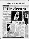 Liverpool Daily Post Tuesday 07 May 1991 Page 32