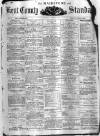 Kent County Standard Saturday 19 June 1875 Page 1