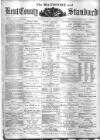 Kent County Standard Wednesday 20 August 1879 Page 1