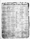 Kent County Standard Wednesday 03 March 1880 Page 1