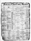 Kent County Standard Tuesday 30 March 1880 Page 1