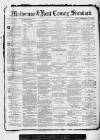 Kent County Standard Wednesday 10 August 1881 Page 1