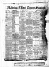 Kent County Standard Friday 06 January 1882 Page 1