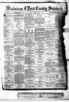 Kent County Standard Friday 20 January 1882 Page 1