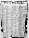 Tunbridge Wells Standard Friday 31 January 1873 Page 1