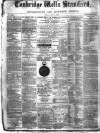 Tunbridge Wells Standard Friday 09 May 1879 Page 1