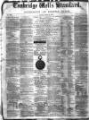 Tunbridge Wells Standard Friday 20 June 1879 Page 1